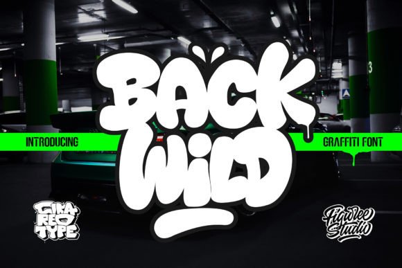 Back Wild: A Bold and Chubby Graffiti Font with Swash