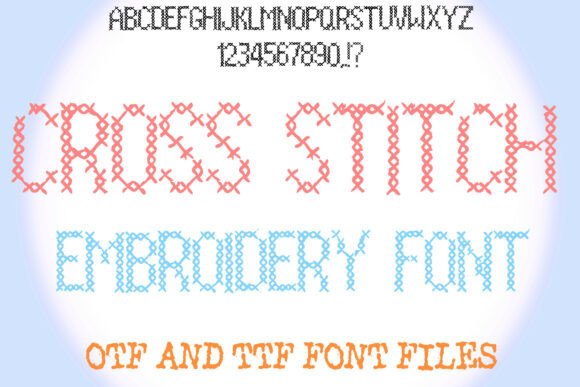 Cross Stitch Embroidery: A Font with Handmade Character